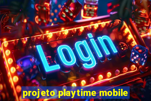 projeto playtime mobile